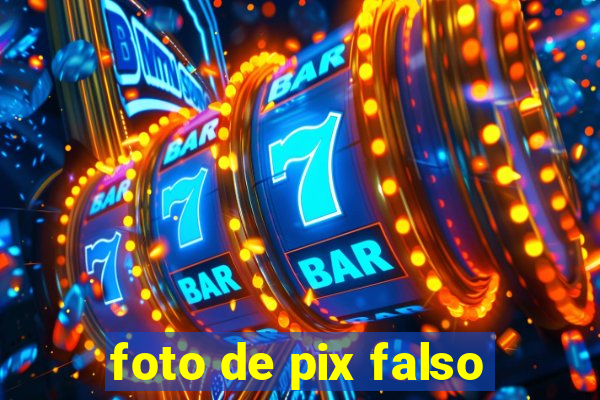 foto de pix falso